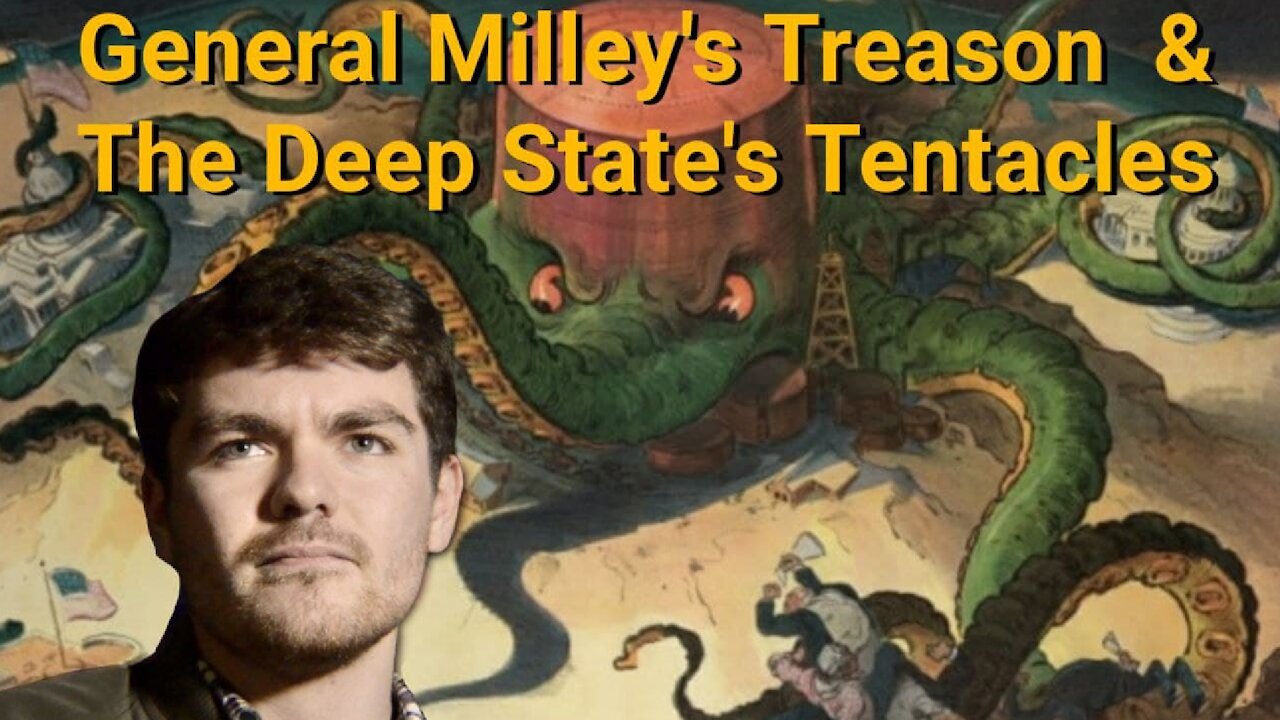 Nick Fuentes || General Milley's Treason & The Deep State's Tentacles