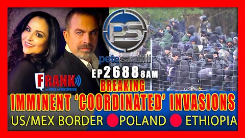 EP 2688 8AM COORDINATED MIGRANT INVASION ON 3 FRONTS ETHIOPIA US/MEXICO BORDE POLAND