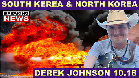 Derek Johnson 10/19/24 🔴 Donald Trump will WIN 💥 SOUTH KEREA ATTACK NORTH KOREA 💥 Juan o Savin