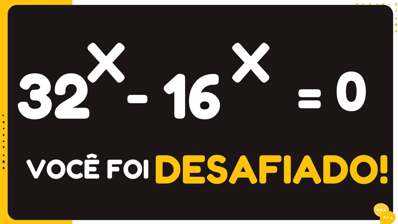 ( DESAFIO INSANO) QUAL O VALOR DE X NA EQUAÇÃO EXPONENCIAL ?