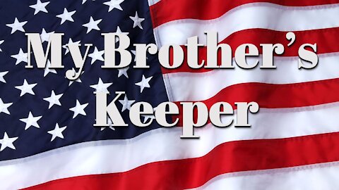 My Brother's Keeper