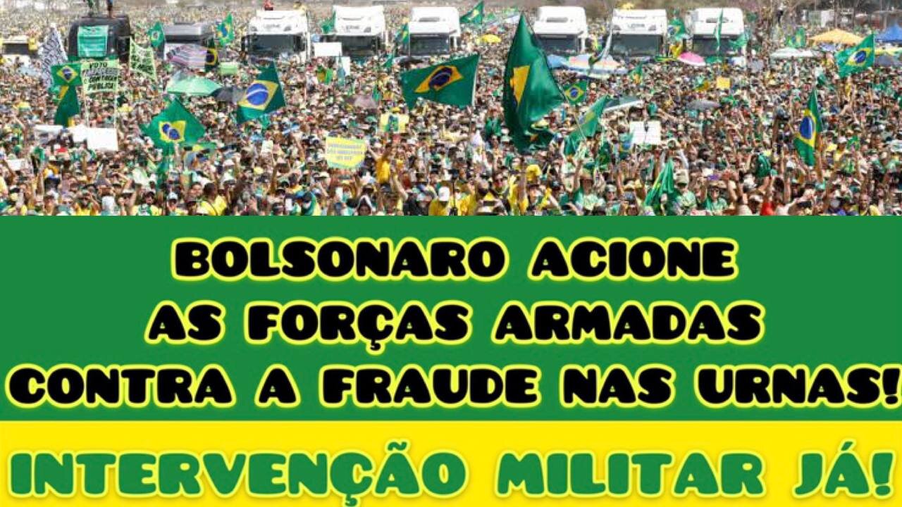 VAMOS PARAR O PAÍS! INTERVENÇÃO MILITAR JÁ! URNAS FRAUDULENTAS! GOLPE VERMELHO EM CURSO!