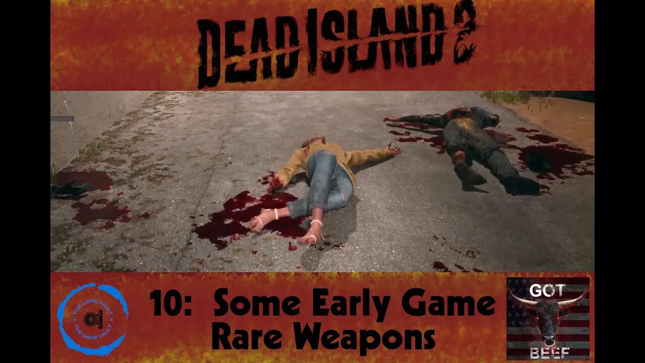 Dead Island 2 10: Some Early Game Rare Weapons