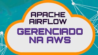 Como configurar o Apache Airflow na AWS