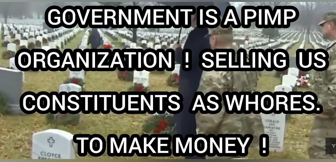 YOU THINK ABOUT IT ? GOV ARE USING US MASSES AS WHORES !