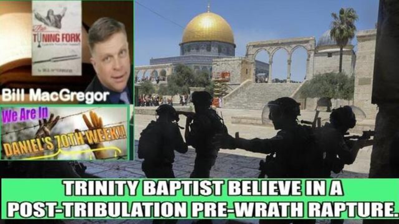 TROUBLE ON THE TEMPLE MOUNT, DANIEL’S 70TH WEEK | Bro. Bill MacGregor