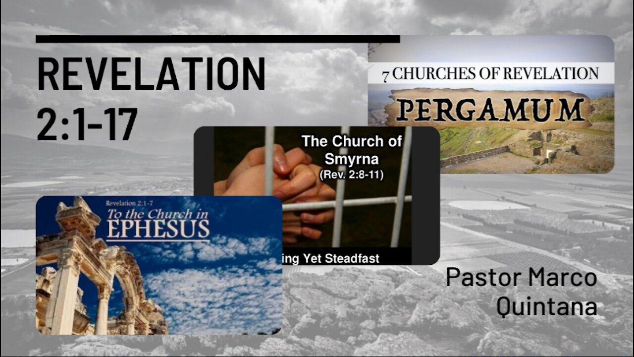 Revelation 2:1-17 - 7 Churches of Revelation Pt. 1