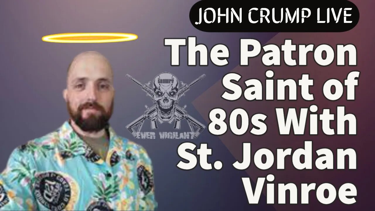 The Patron Saint of 80s With St. Jordan Vinroe!