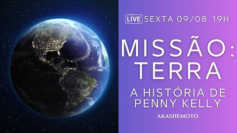 Missão: TERRA - A história de Penny Kelly