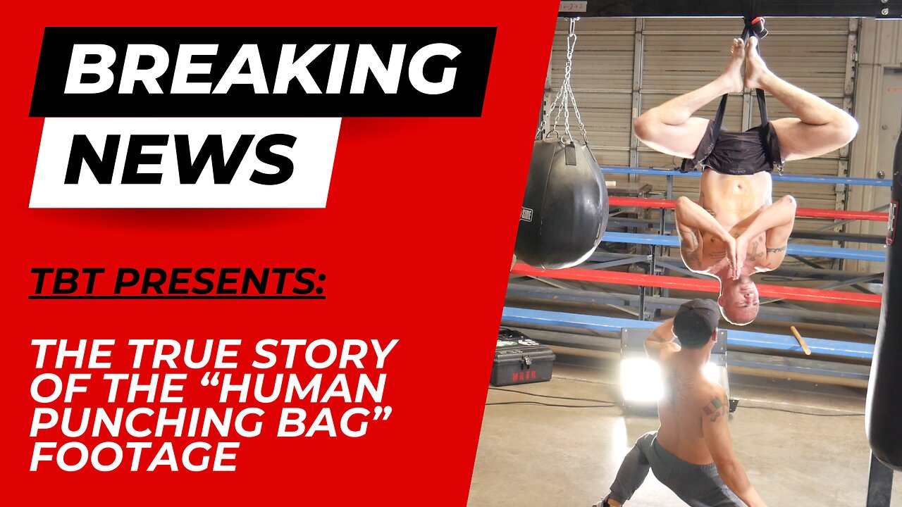 The True Story of the “Human Punching Bag” Footage