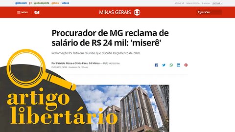 O miserê de R$ 24.000,00 por mês! | Artigo Libertário - 10/09/19 | ANCAPSU