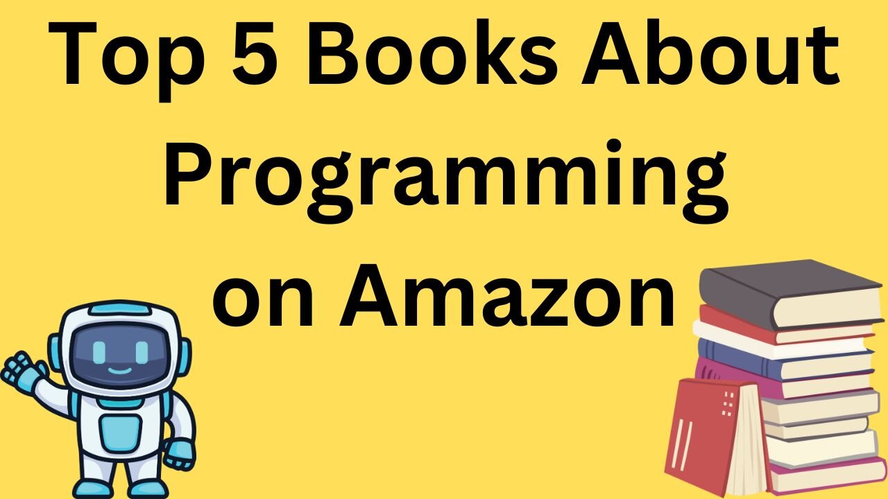 Top 5 Books About Programming on Amazon #amazon #programming #books