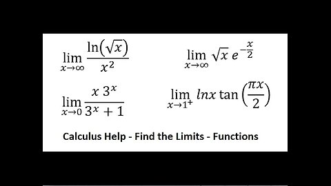 lim(x→∞)⁡ ln⁡(√x)/x^2, lim(x→0)⁡ (x 3^x)/(3^x+1), lim(x→∞) √xe^(-x/2), lim(x→1^+ )⁡ lnx tan⁡(πx/2)