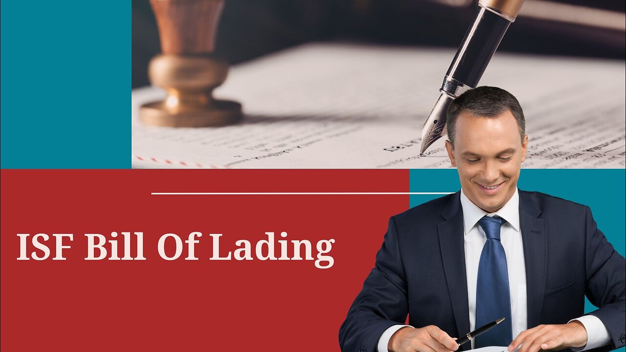 The Role of ISF Bill of Lading in Global Shipping