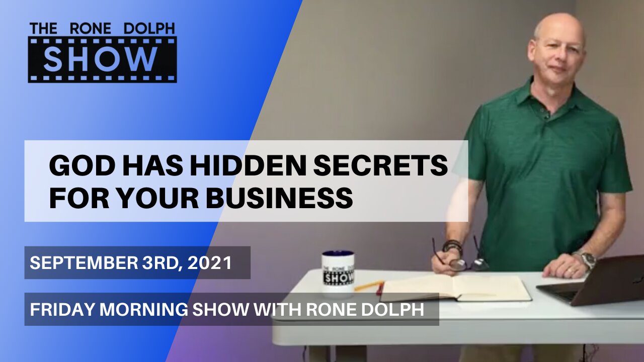 God Has Hidden Secrets For Your Business - Friday Morning Message | The Rone Dolph Show