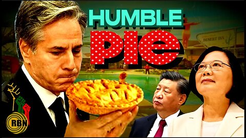 Eating Humble Pie with Blinken | Biden’s China Gaffe