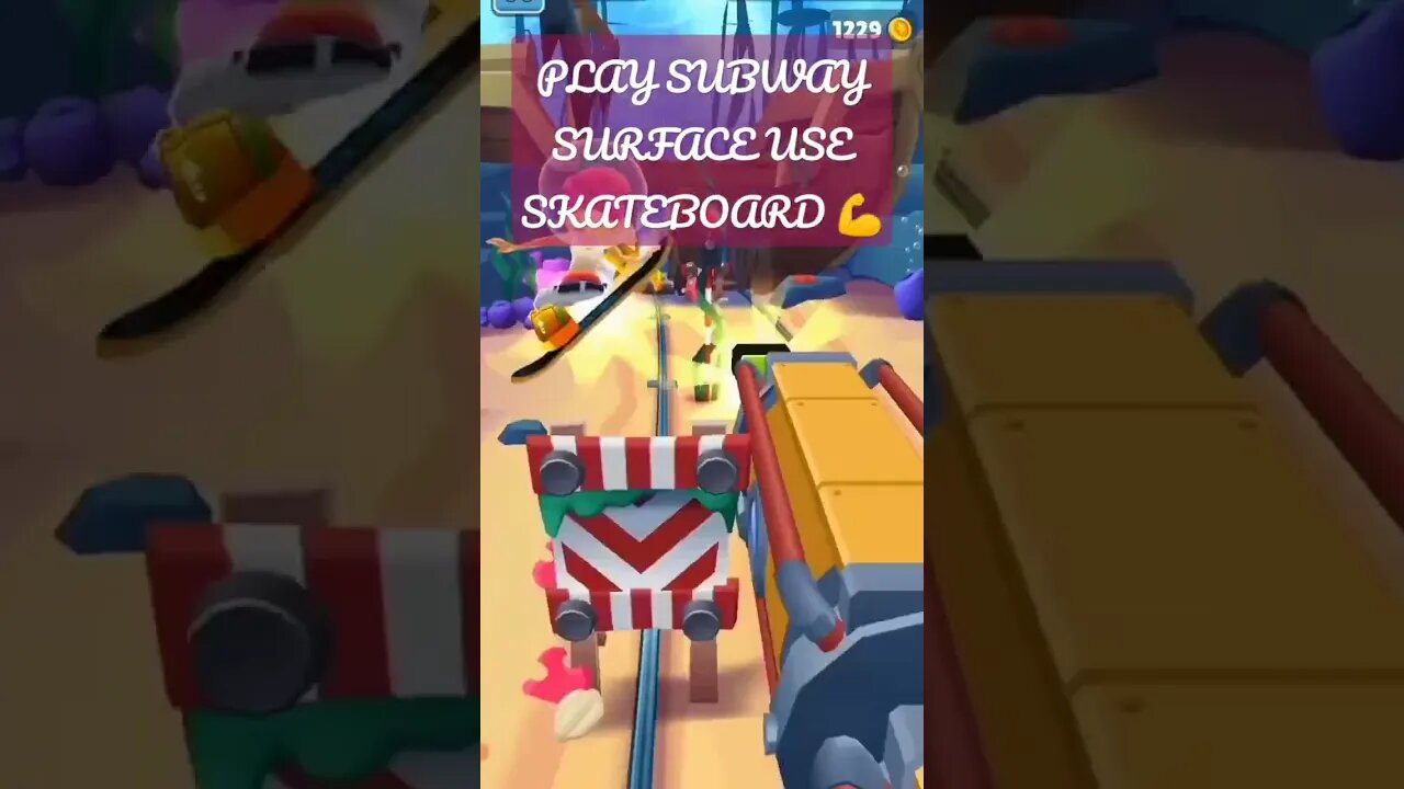 PLAY SUBWAY SURFACE USE SKATEBOARD