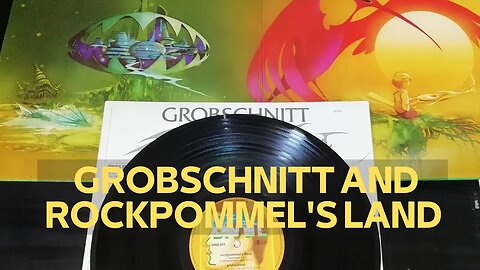 GROBSCHNITT AND ROCKPOMMEL'S LAND