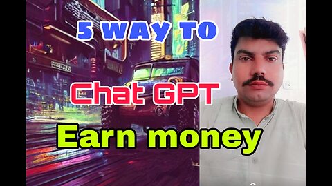 5 way to earn money by chat GPT