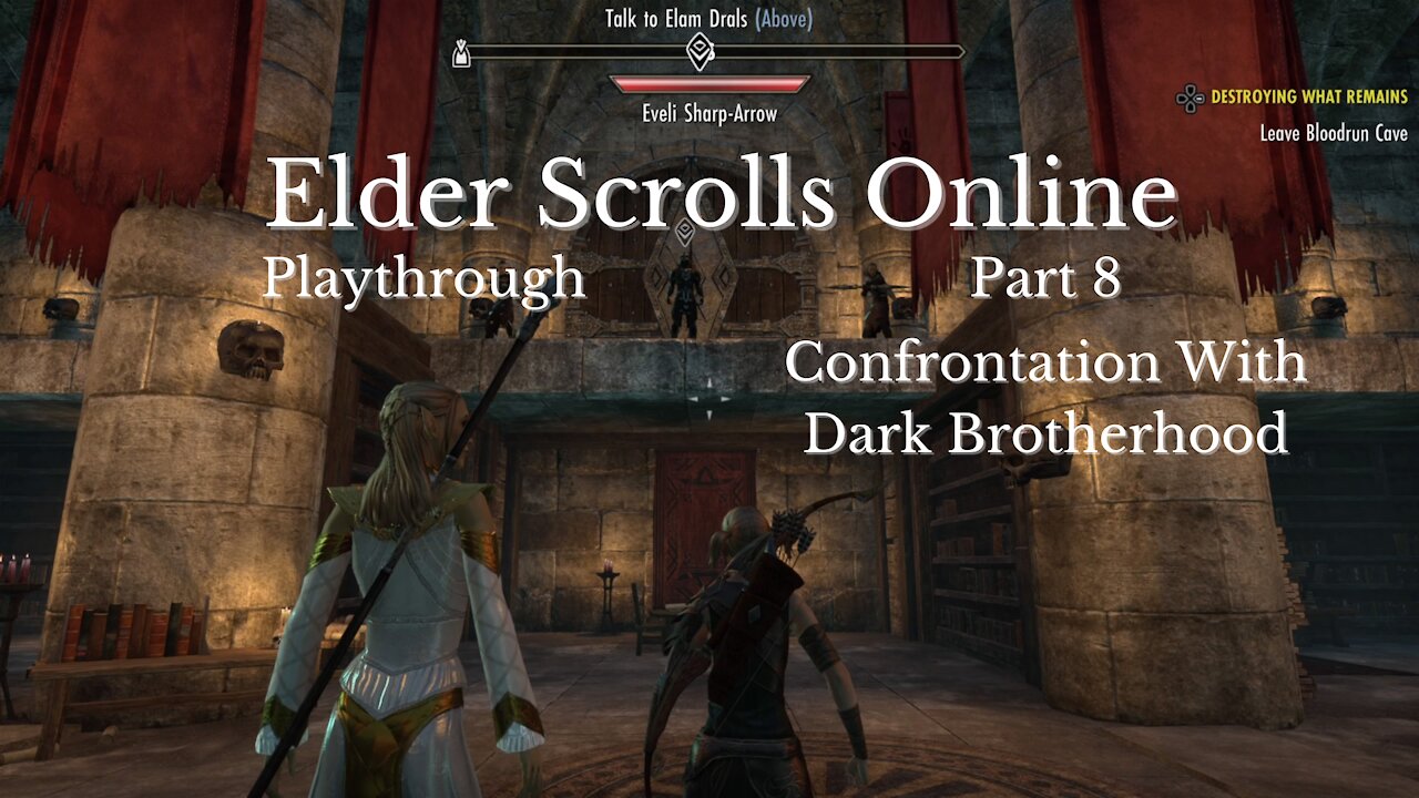 The Elder Scrolls Online Part 8 : Confrontation With Dark Brotherhood