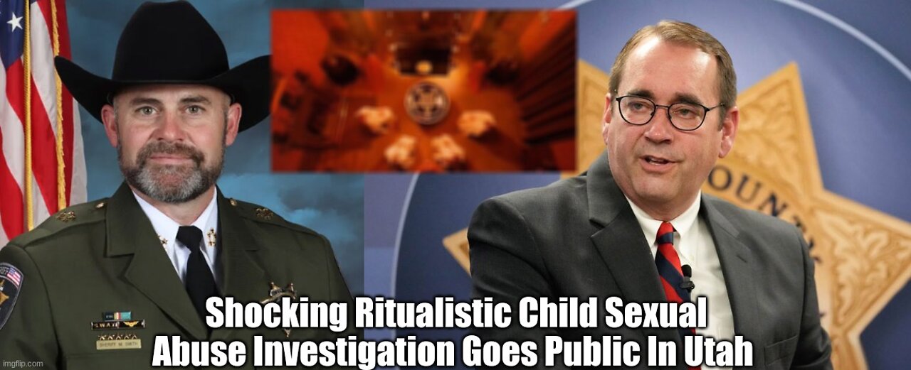 Shocking Ritualistic Child Sexual Abuse Investigation Goes Public In Utah