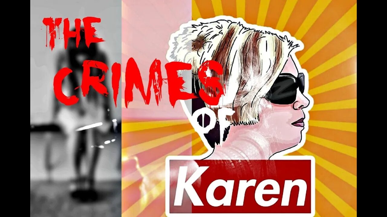 The Crimes of Karen