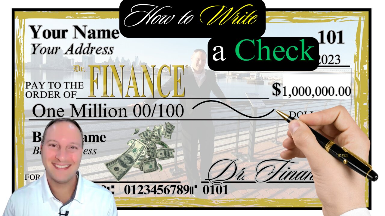 How to Write a Check? Dr. Finance Explains w/ Step-by-Step Instructions from Amount to Signing Check