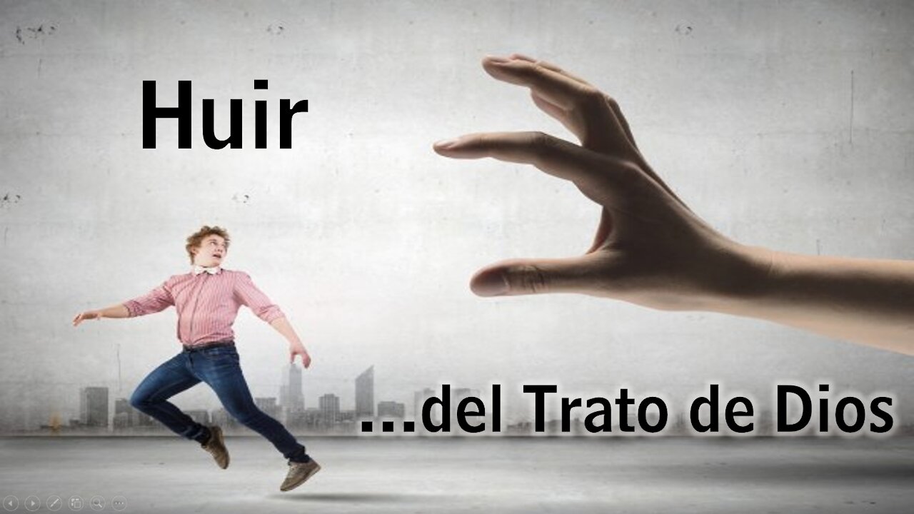 Huir del trato de Dios 3: las trancas del Señor