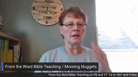 From the Word Bible Teaching / Morning Nuggets (4/25/23)