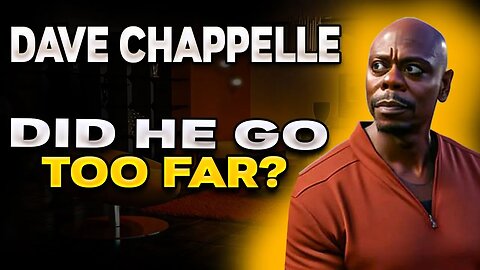 The World Doesn't Deserve Dave Chappelle...