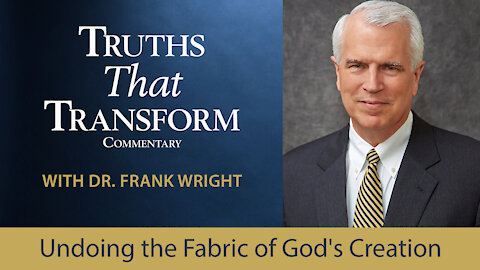Undoing the Fabric of God's Creation