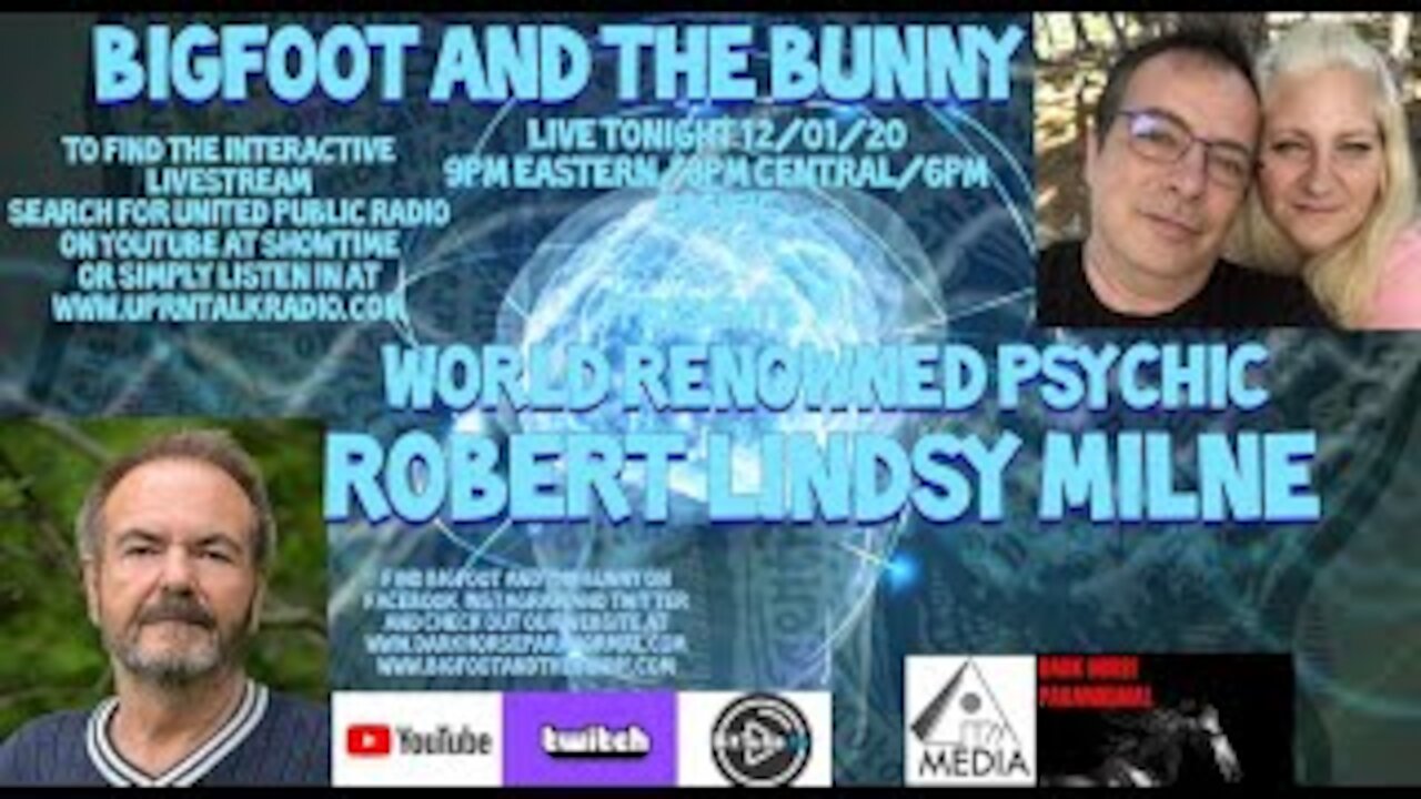 Bigfoot and the Bunny Robert Lindsy Milne is recognized across the continent as one of the most insightful Psychic Intuitive Counselors of his time