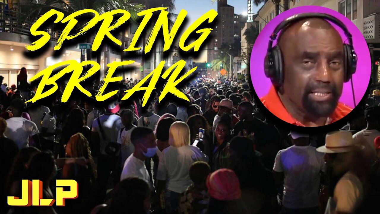 JLP | Black Leaders Excuse Out of Control Spring Break Behavior