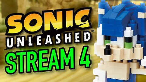 Sonic Unleashed For The First Time! #4 #livestream