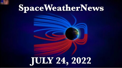 Cyclical Disaster Unfolding, Space, Weather, Why the Wildfires? | S0 News Jul.24.2022