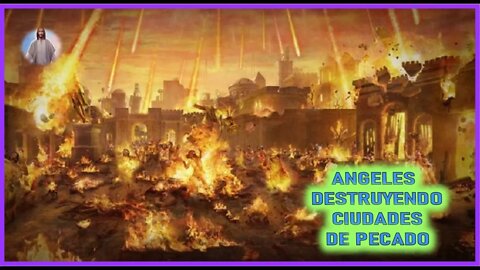 MENSAJE DE JESUCRISTO A DANIEL DE MARIA - ANGELES DESTRUYENDO CIUDADES DE PECADO