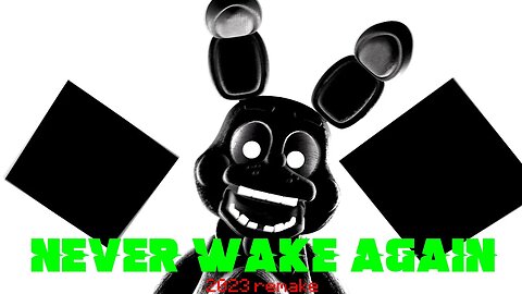 Never Wake Again 2023 Remake Short!