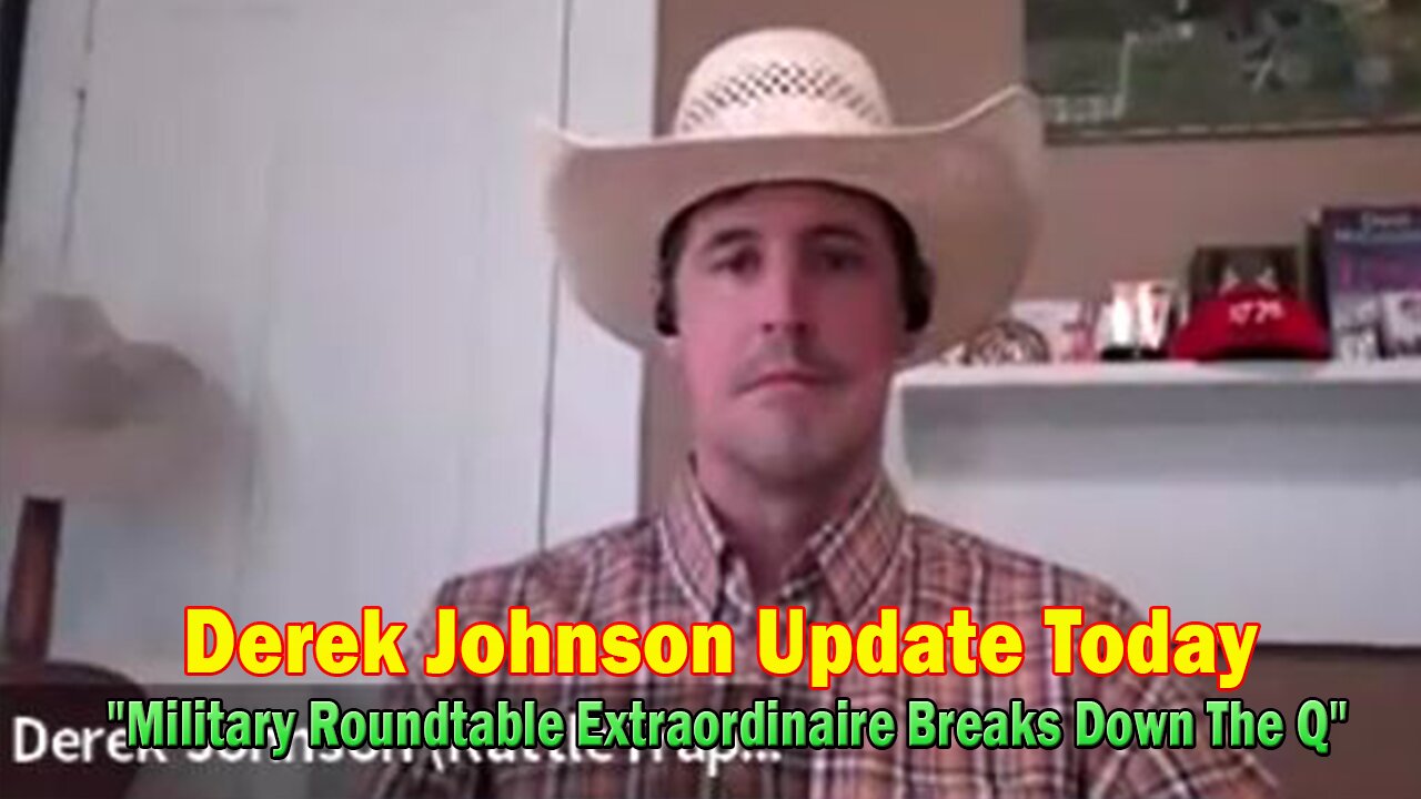 Derek Johnson Update Today: "Military Roundtable Extraordinaire Breaks Down The Q..."