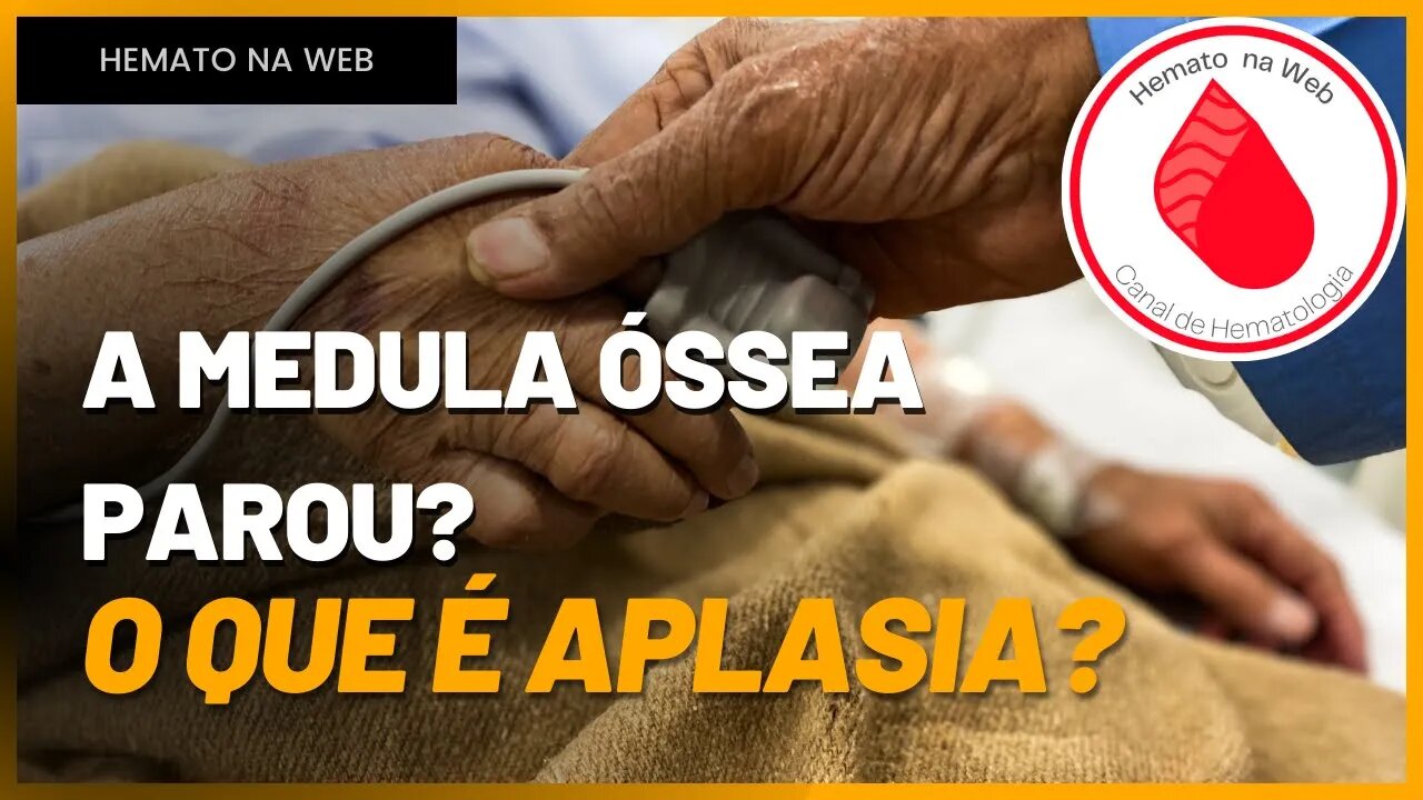 APLASIA DE MEDULA, quando o SANGUE para de ser feito! [ANEMIA APLÁSTICA] | Geydson Cruz; MD,MSc