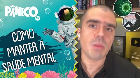 Como fica a SAÚDE MENTAL na PANDEMIA? Pedro Calabrez explica