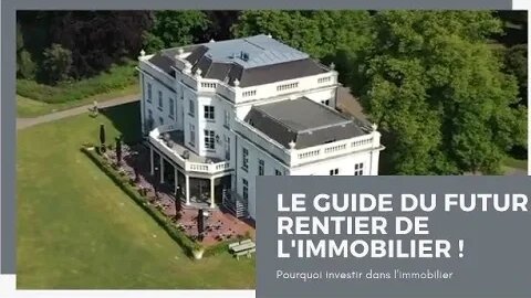 LE GUIDE DU FUTUR RENTIER DE L'IMMOBILIER