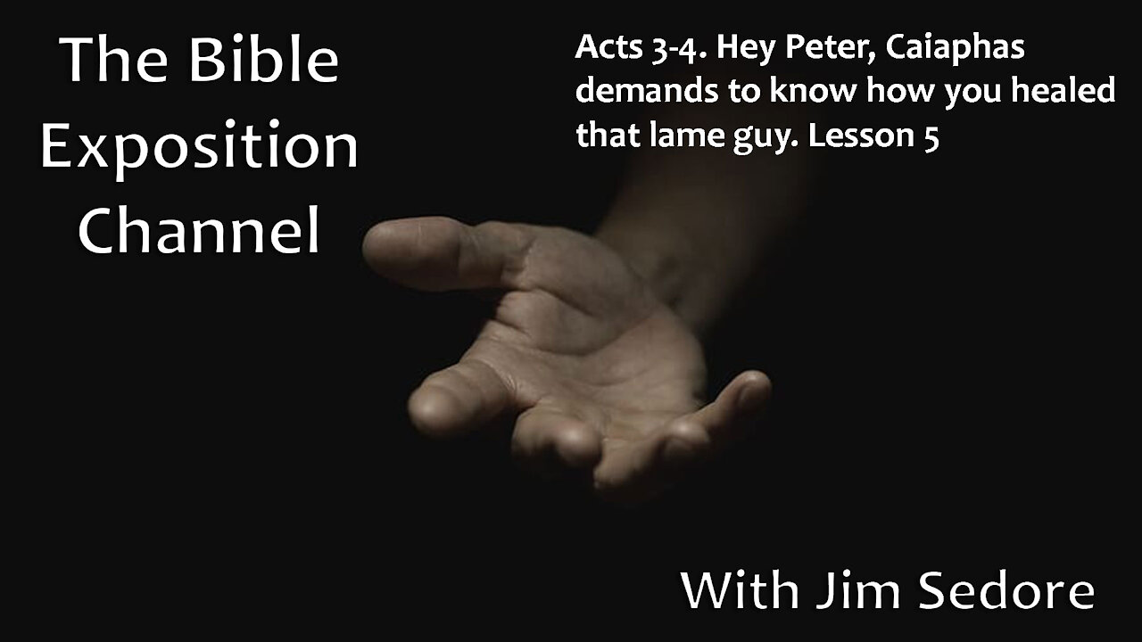 Acts 3-4. Hey Peter, Caiaphas demands to know how you healed that lame guy. Lesson 5