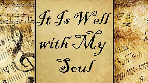 It Is Well with My Soul | Hymn