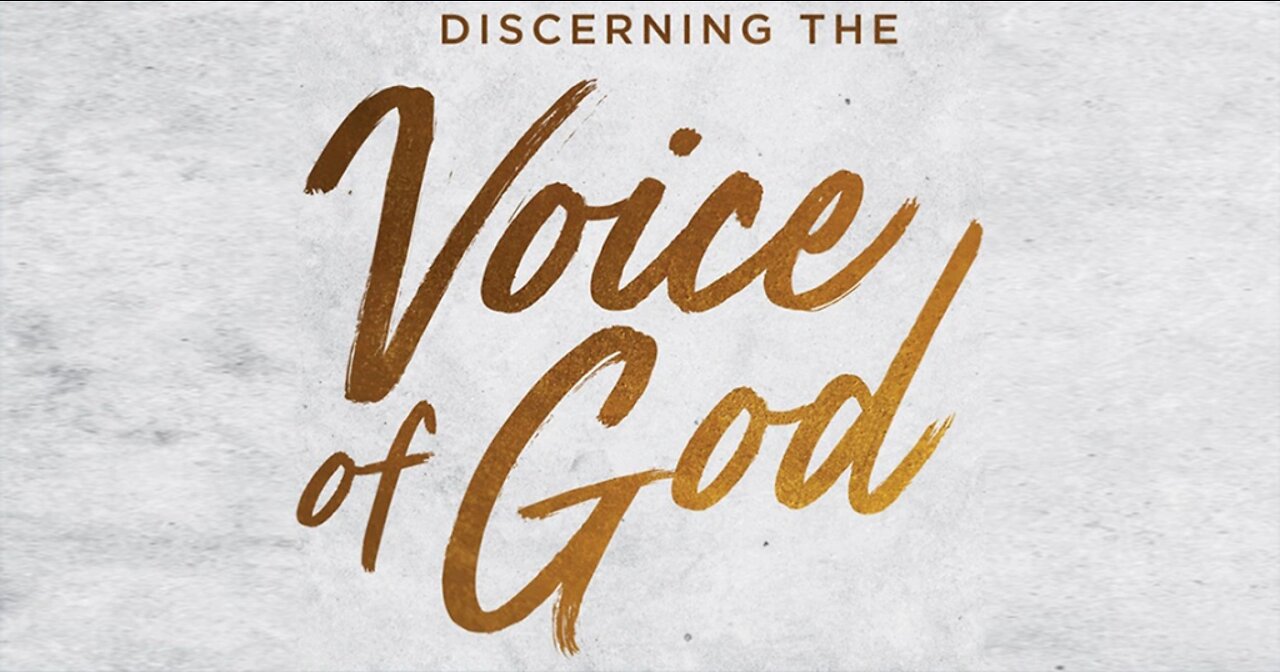 Discern the Voices - God is speaking