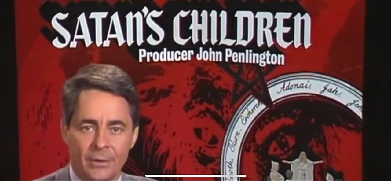 Satan’s Children - Early Media Story On Satanic Child Abuse