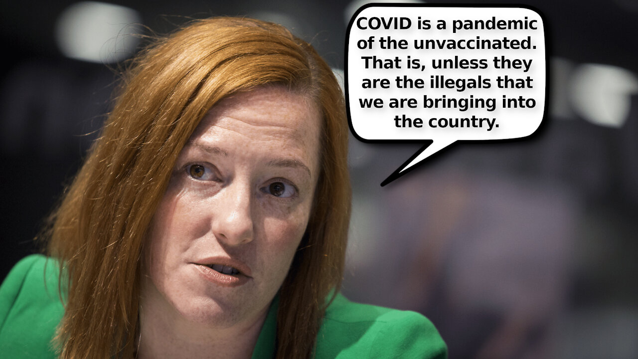 Psaki Admits New Vaccine Mandates are for Americans Only. Illegals Get a Free Pass to Spread COVID