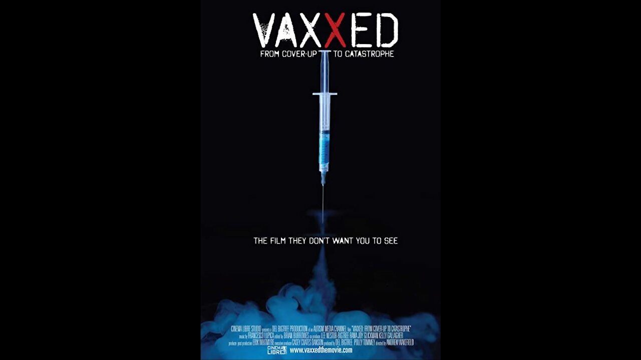 Vaxxed - From Cover-Up to Catastrophe (2016)