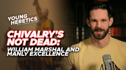 Chivalry's Not Dead | Ep. 95