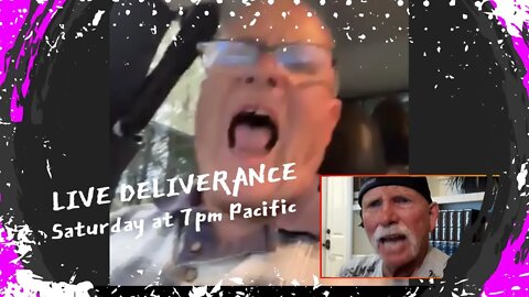 LIVE DELIVERANCE TONIGHT AT 7PM PACIFIC