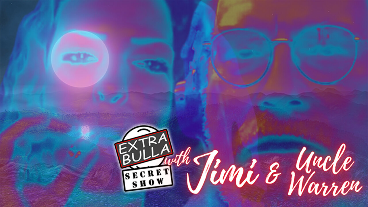 Secret Show! Shhhhh! #80 | Extra Bulla Midnight